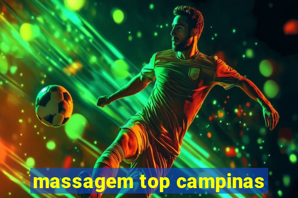 massagem top campinas